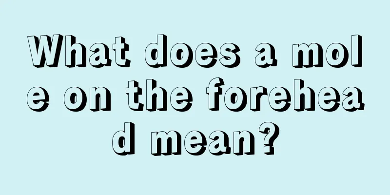 What does a mole on the forehead mean?