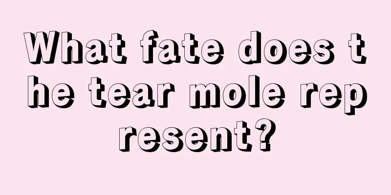 What fate does the tear mole represent?