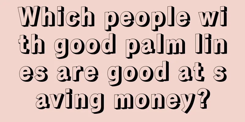 Which people with good palm lines are good at saving money?