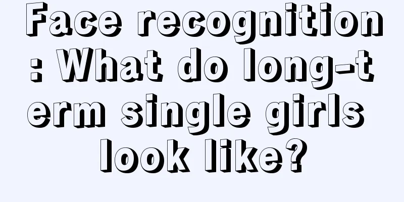 Face recognition: What do long-term single girls look like?