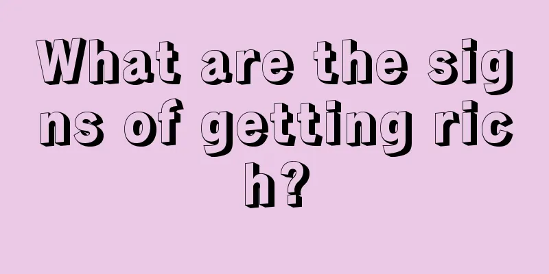What are the signs of getting rich?