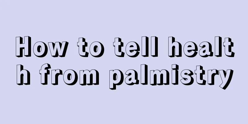 How to tell health from palmistry