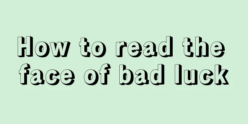 How to read the face of bad luck