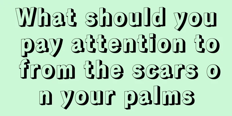 What should you pay attention to from the scars on your palms