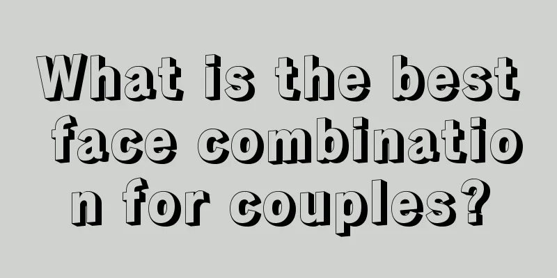 What is the best face combination for couples?