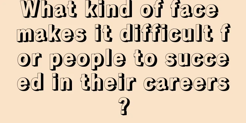 What kind of face makes it difficult for people to succeed in their careers?