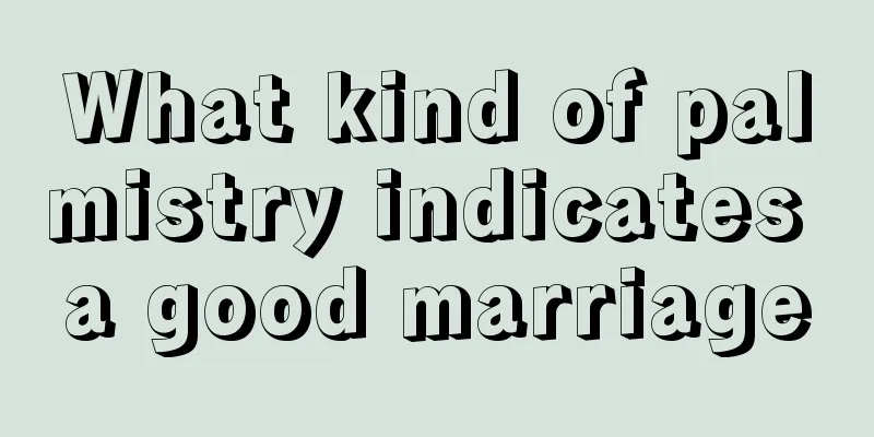 What kind of palmistry indicates a good marriage