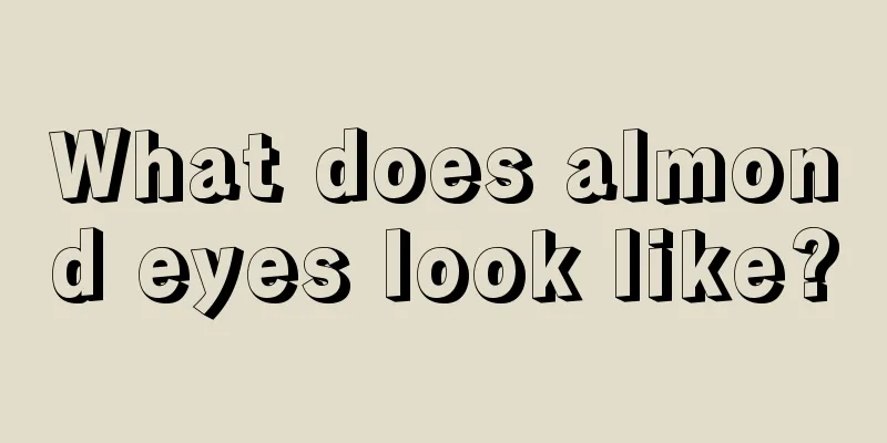 What does almond eyes look like?