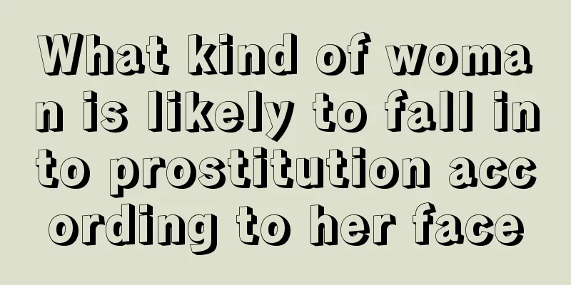 What kind of woman is likely to fall into prostitution according to her face
