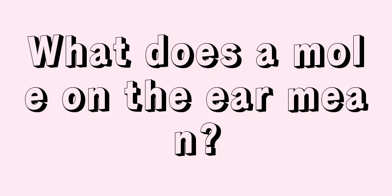 What does a mole on the ear mean?