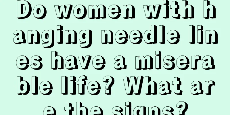 Do women with hanging needle lines have a miserable life? What are the signs?