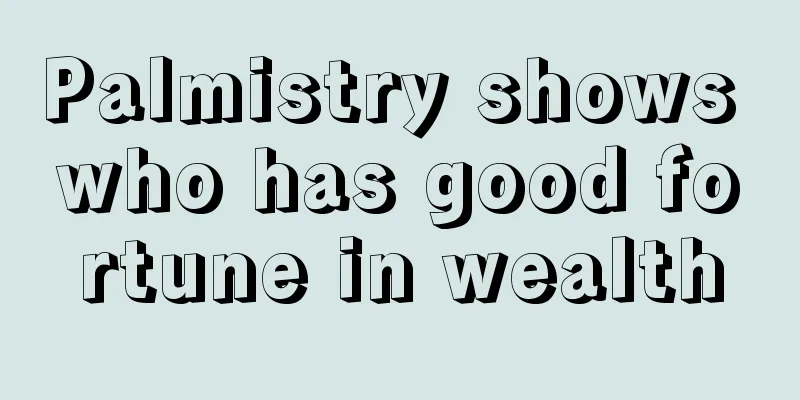Palmistry shows who has good fortune in wealth