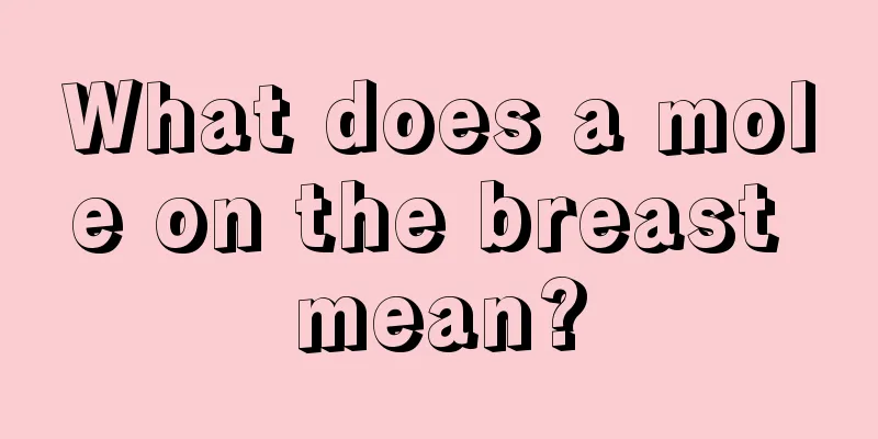 What does a mole on the breast mean?
