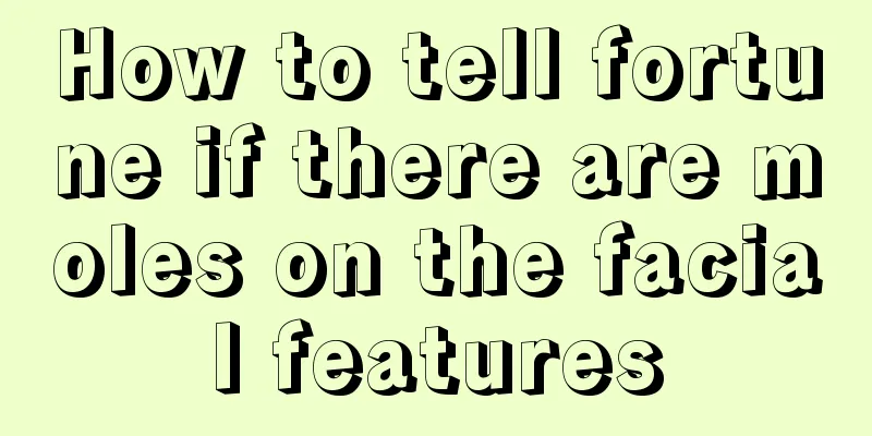 How to tell fortune if there are moles on the facial features