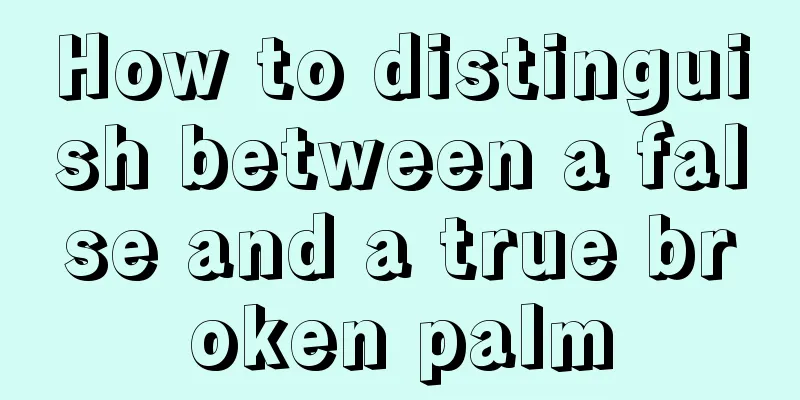 How to distinguish between a false and a true broken palm