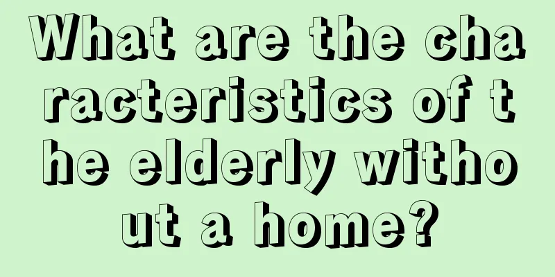 What are the characteristics of the elderly without a home?
