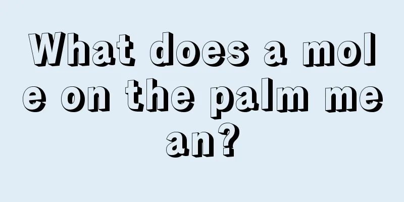 What does a mole on the palm mean?