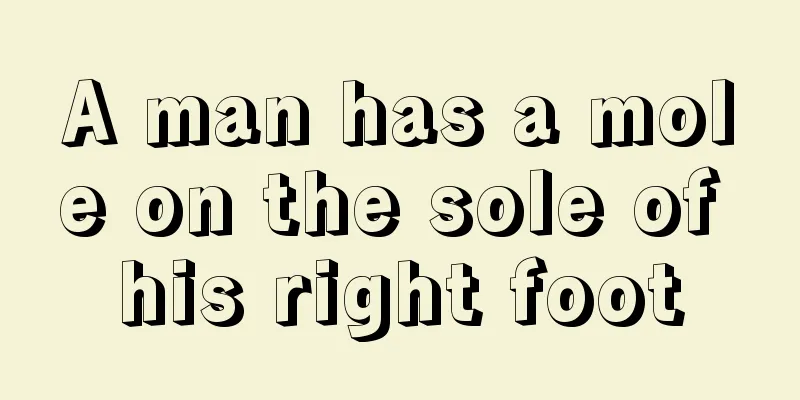 A man has a mole on the sole of his right foot