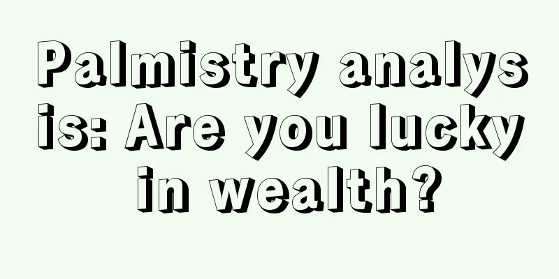 Palmistry analysis: Are you lucky in wealth?