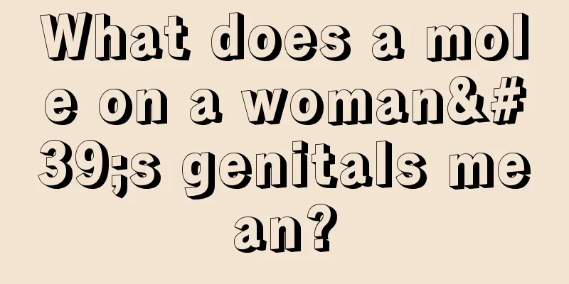 What does a mole on a woman's genitals mean?