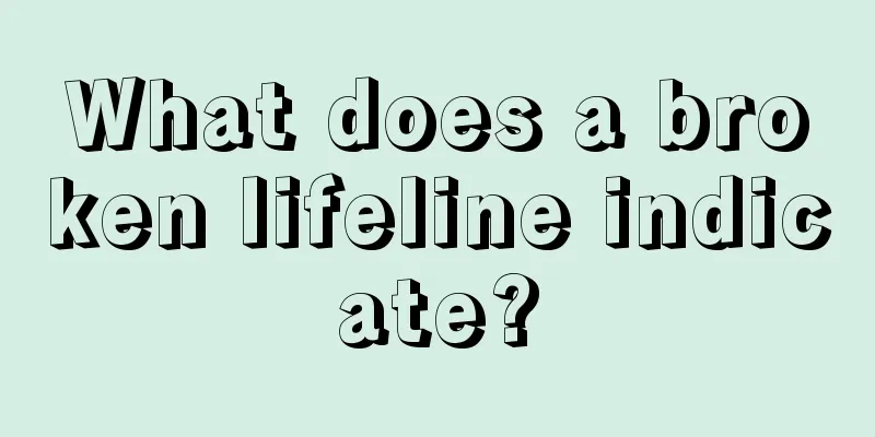 What does a broken lifeline indicate?