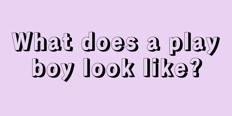 What does a playboy look like?
