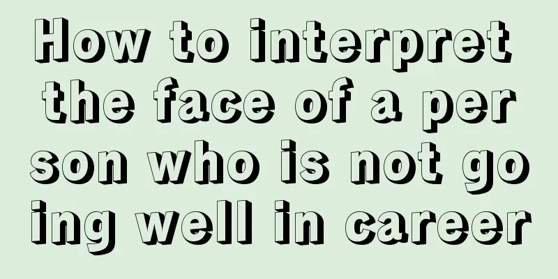 How to interpret the face of a person who is not going well in career