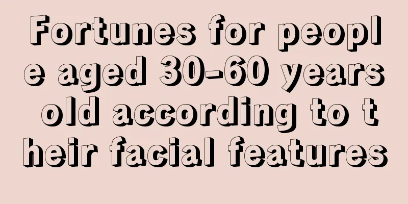 Fortunes for people aged 30-60 years old according to their facial features