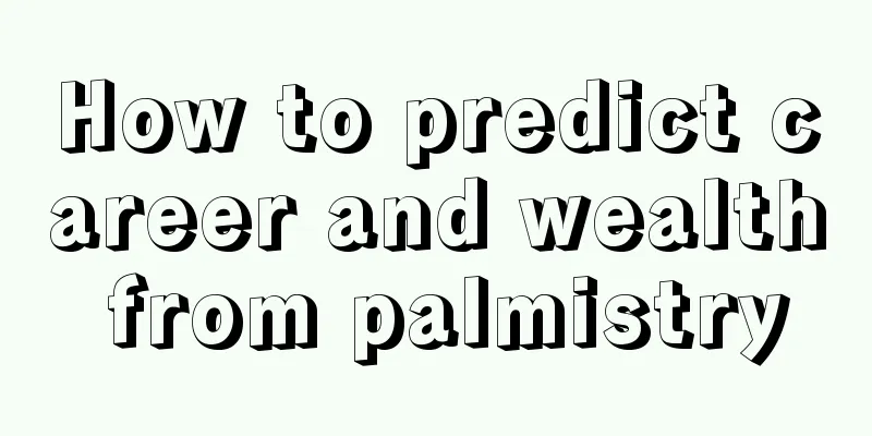 How to predict career and wealth from palmistry