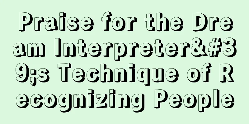 Praise for the Dream Interpreter's Technique of Recognizing People