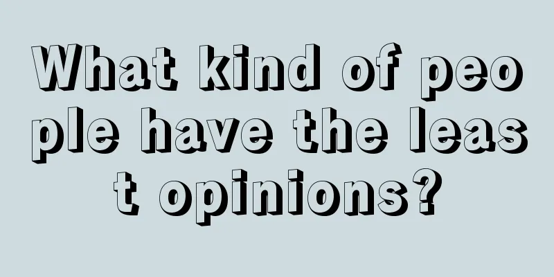 What kind of people have the least opinions?