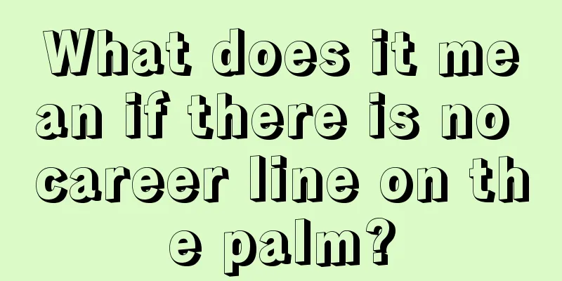 What does it mean if there is no career line on the palm?