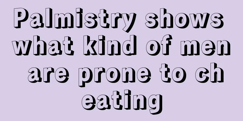 Palmistry shows what kind of men are prone to cheating