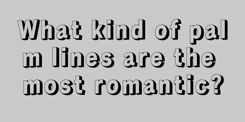 What kind of palm lines are the most romantic?