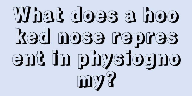 What does a hooked nose represent in physiognomy?