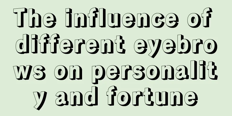 The influence of different eyebrows on personality and fortune