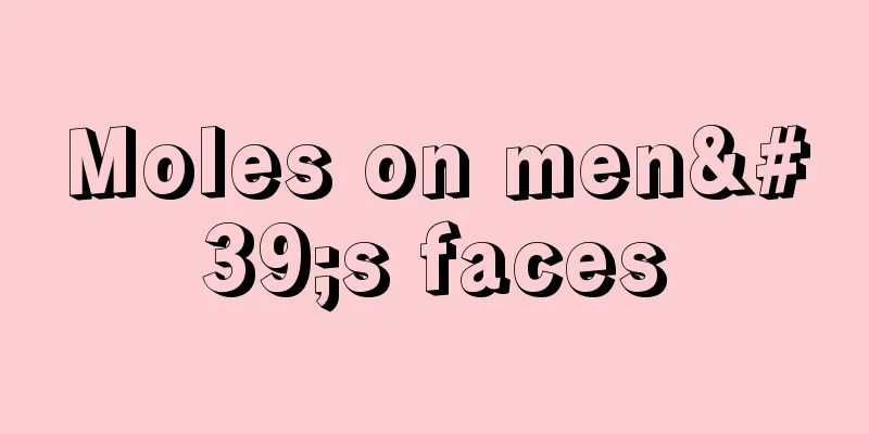 Moles on men's faces
