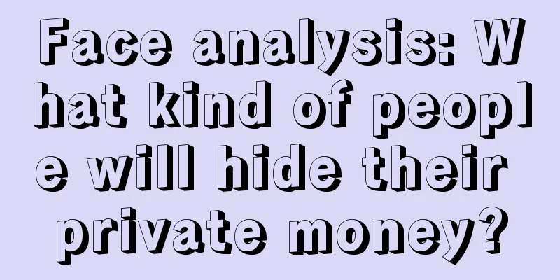 Face analysis: What kind of people will hide their private money?