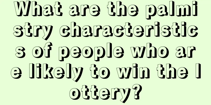 What are the palmistry characteristics of people who are likely to win the lottery?