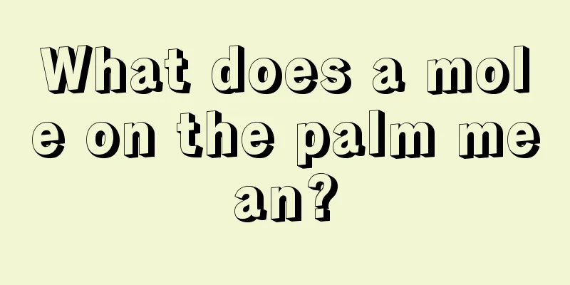 What does a mole on the palm mean?