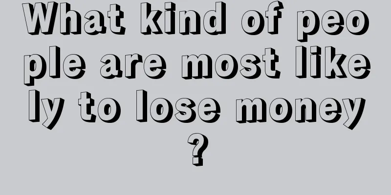 What kind of people are most likely to lose money?