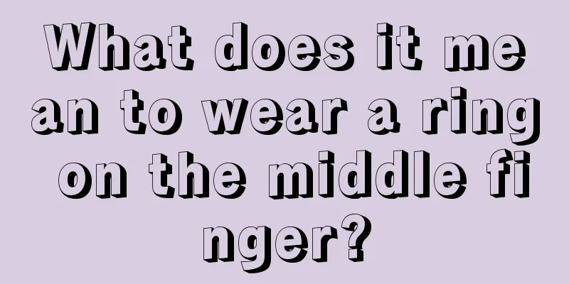 What does it mean to wear a ring on the middle finger?