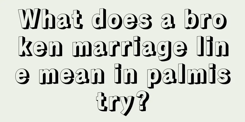 What does a broken marriage line mean in palmistry?