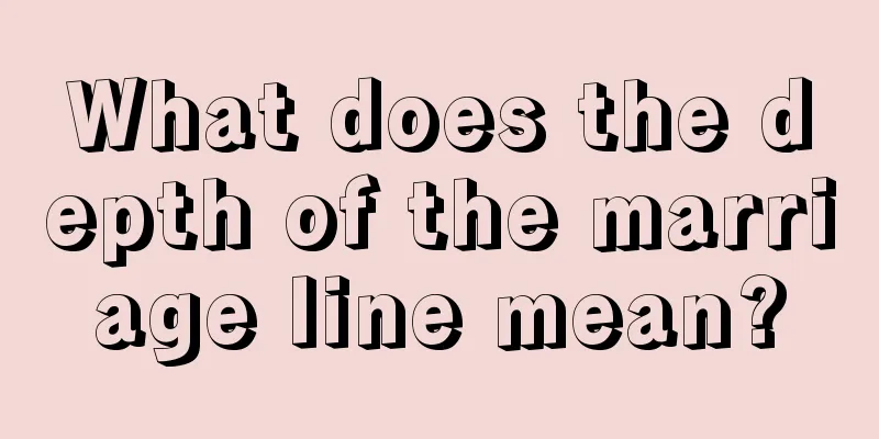 What does the depth of the marriage line mean?