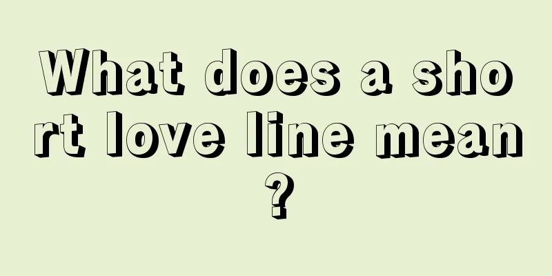 What does a short love line mean?