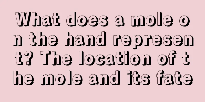 What does a mole on the hand represent? The location of the mole and its fate