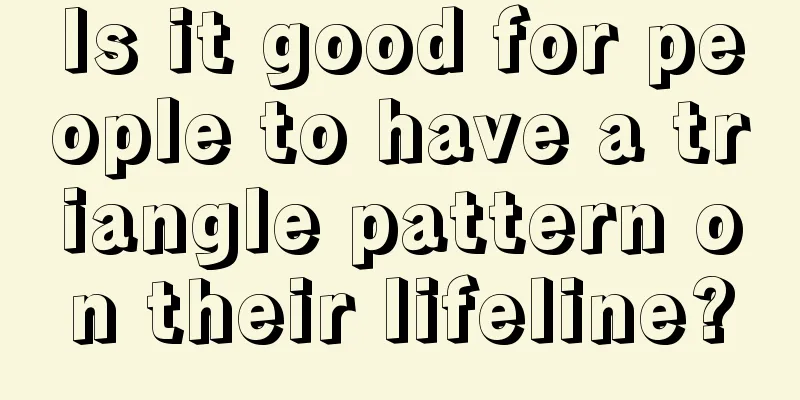 Is it good for people to have a triangle pattern on their lifeline?