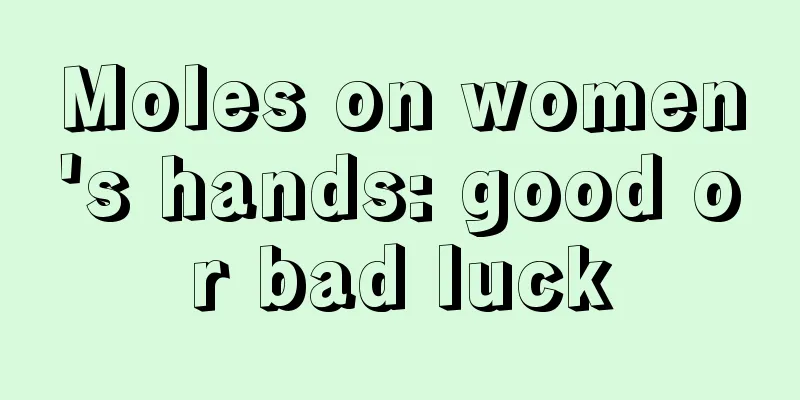 Moles on women's hands: good or bad luck