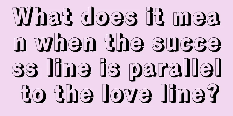 What does it mean when the success line is parallel to the love line?