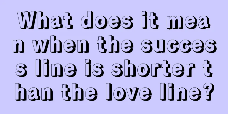 What does it mean when the success line is shorter than the love line?